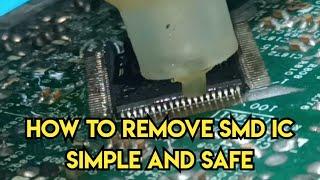 How to Remove SMD IC Safely