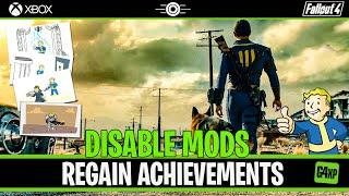 FALLOUT 4 | DISABLE MODS REGAIN ACHIEVEMENTS