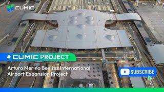 CUMIC Project: Arturo Merino Benítez International Airport Expansion Project