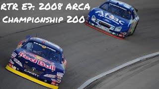 Remember This Race? E7: 2008 ARCA Championship 200