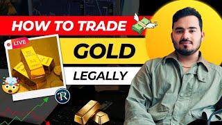 How to Trade Gold legally