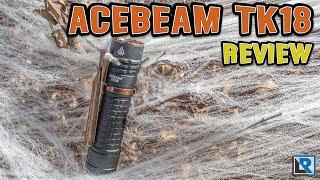 Acebeam TK18 Review (3000 Lumens, LH351D, Triple Emitter, EDC Flashlight)