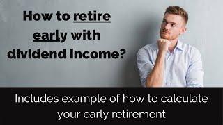 How to retire early with dividend stocks