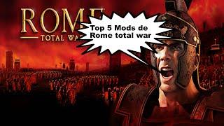 Top 5 Rome Total War Mods