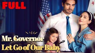 【Full Episode】Mr. Governor, Let Go of Our Baby #drama #romantic #englishdrama #mafia