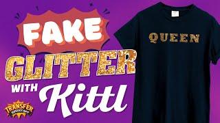 How to Make Fake Glitter Textures for DTF Shirts in Minutes Using KITTL