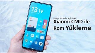 Xiaomi CMD ile Rom Yükleme/Güncelleme (timeout, error, not catch checkpoint vb hatalarını önleme)