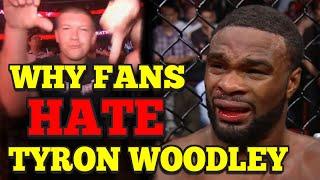 Why Fans HATE Tyron Woodley