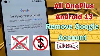 BOOM! Without PC! All OnePlus Android 13, Remove Google Account, Bypass FRP. New Security!