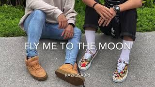 Fly Me To The Moon (cover) - Raziqsabri