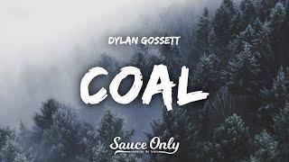 Dylan Gossett - Coal (Lyrics)