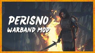 PERISNO Warband Mod Gameplay | RETURN TO A CLASSIC