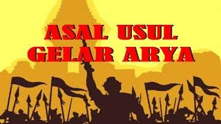 Asal Usul Gelar Arya