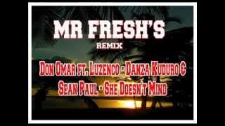 Danza Kuduro VS Sean Paul - She Doesn't MiND - Mr Fresh's Mix (The Fresh Family).wmv