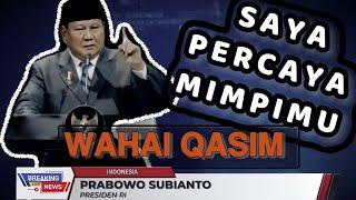 BAPAK PRABOWO PERCAYA MIMPI MUHAMMAD QASIM? - MUBASYIRAT