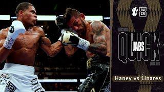 Quick Jabs | Devin Haney vs Jorge Linares Best Moments! Haney Outboxes Slower But Powerful Linares!