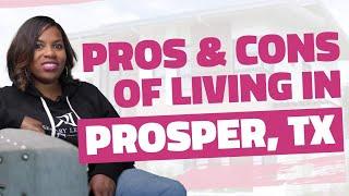 Pros and Cons of living in Prosper, TX