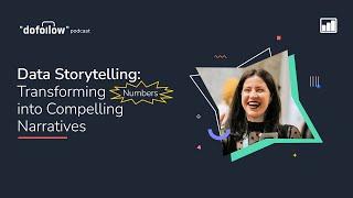 Data Storytelling: Transforming Numbers into Compelling Narratives