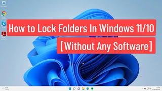 How to Lock Folders in Windows 11/10 [Without Any Software]