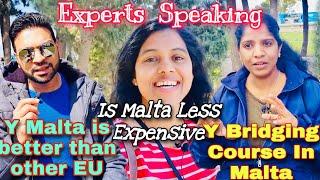 Is malta less expensive??? experts speaking about bridging course and living style in malta