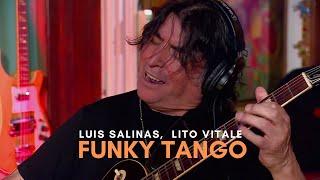 Luis Salinas, Lito Vitale - Funky Tango