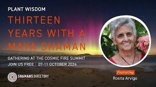 Rosita Arvigo — Thirteen Years with a Maya Shaman