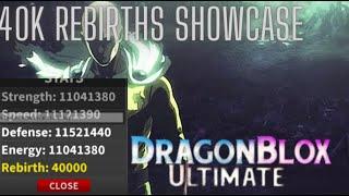 Rebirth Showcase! From 40,000| 40,001 (Dragon Blox Ultimate)