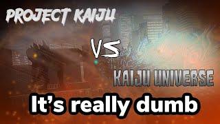 Project kaiju vs kaiju universe is dumb