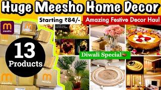 Huge Meesho Home Decor Haul Diwali Home Decor🪔 Diwali lights Must Buy Festive Decor Items Start ₹84