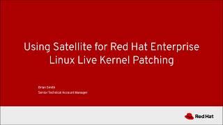 Using Satellite for Red Hat Enterprise Linux Live Kernel Patching