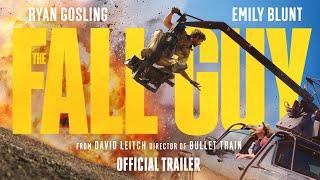 The Fall Guy | Official Trailer