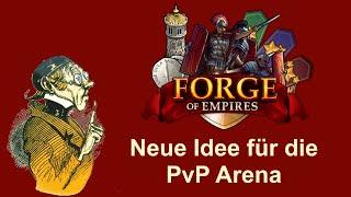 FoETipps: Neue Idee für die PvP-Arena in Forge of Empires (deutsch)