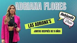 Hablando Paja con Adriana Flores