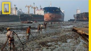 Where Ships Go to Die, Workers Risk Everything | National Geographic