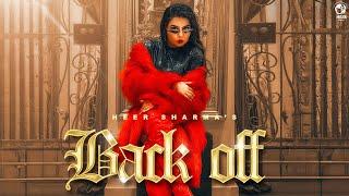 Back Off - Heer Sharma (Official Music Video)