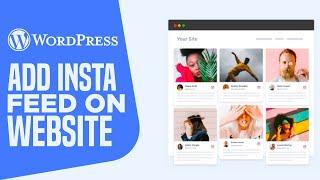 How To Add Your Instagram Feed To Your Website In WordPress | Simple Tutorial (2025)