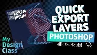 How To QUICK EXPORT Individual Layers in Photoshop 