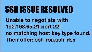 Unable to negotiate with  IP port 22: no matching host key type found. Their offer: ssh-rsa,ssh-dss