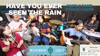 Creedence Clearwater Revival - HAVE YOU EVER SEEN THE RAIN | Missioned Souls | Familly band cover