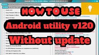 android utility tool v120 without update work 100%. android utility no smart card