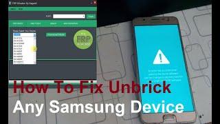 How To Fix Unbrick Any Samsung Android Mobile