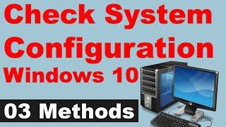 How to check system configuration in windows 7 / 8 / 10