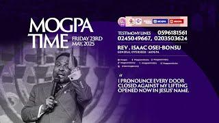 DECREEING OPEN DOORS FOR YOUR  LIFTING || MOGPA TIME WITH REV O B || 23 - 05 - 2025