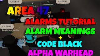 ️HOW-TO: AREA 47 ALARMS GUIDE - MEANINGS - CODE BLACK & WARHEAD!