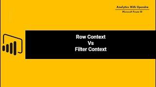 Row Context vs Filter Context in Power BI