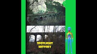 Spotlight History Whitworth Viaduct