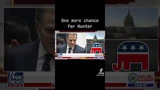 One more chance for Hunter #trump #hunterbiden #foxnews