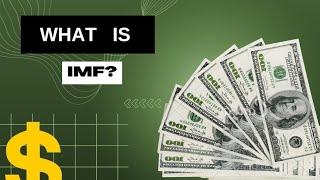 what is IMF(international monetary fund)