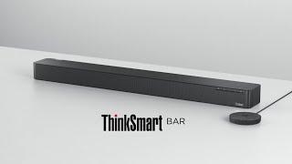 ThinkSmart Bar