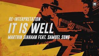 Marthin Siahaan Feat. Samuel Song - It Is Well (Re-Interpretation)